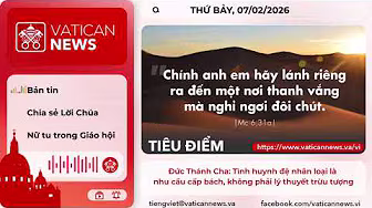 Radio thứ Bảy 07/02/2026 - Vatican News Tiếng Việt